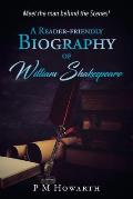 A Reader-Friendly Biography of William Shakespeare