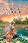 The Prophet's Songbird: Atarah's Story