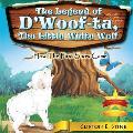 The Legend of d'Woofta, the Little White Wolf: How the First Snow Came