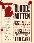 Blood on the Mitten: Infamous Michigan Murders 1700s to Present