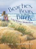 Beaches, Boats, and Birds: A Lake Michigan Alphabet Book