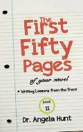 The First Fifty Pages: Of your Novel