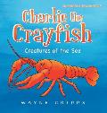 Charlie the Crayfish: Coloring Book Edition