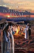 The Reluctant Rival: Leah's Story