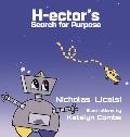 H-ector's Search for Purpose