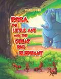 Rosa the Little Ant and the Great Big Elephant