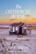 The Outermost House: a Year of Life on the Great Beach of Cape Cod (Warbler Classics Annotated Edition)