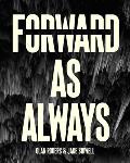 Forward As Always