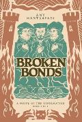 Broken Bonds: A Novel of the Reformation Volume 1