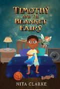 Timothy and the Blanket Fairy