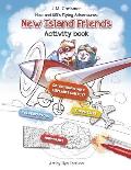 New Island Friends: Activity Coloring Book: Miso and Kili's Flying Adventures Volume 1