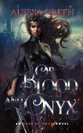 Of Blood and Onyx