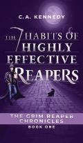 The 7 Habits of Highly Effective Reapers