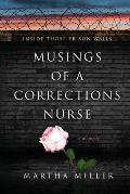 Musings of a Corrections Nurse: Inside Those Prison Walls