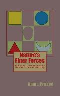 Nature's Finer Forces: and Their Influence on Human Life and Destiny