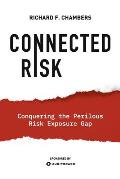 Connected Risk: Conquering the Perilous Risk Exposure Gap