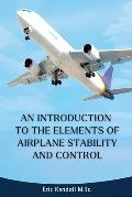 An Introduction to the Elements of Airplane Stability and Control