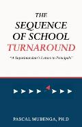 The Sequence of School Turnaround: A Superintendent's Letters to Principals