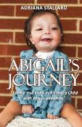 Abigail's Journey: Family and Faith in Raising a Child with 22q Duplication