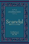 Stoneslayer: Book One Scandal