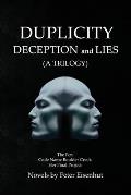 DUPLICITY DECEPTION and LIES