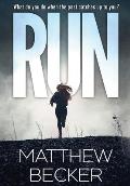 Run: a gripping murder mystery thriller full of twists