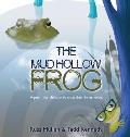 The Mud Hollow Frog