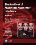 The Handbook of Multimodal-Multisensor Interfaces, Volume 2: Signal Processing, Architectures, and Detection of Emotion and Cognition