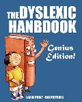 The Dyslexic Handbook: Genius Edition