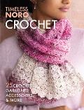 Crochet 25 Crochet Garments Accessories & More