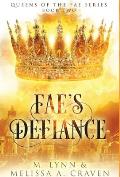 Fae's Defiance (Queens of the Fae Book 2)