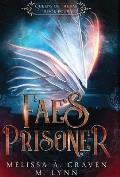 Fae's Prisoner (Queens of the Fae Book 4)