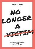 No Longer A Victim: Awareness of Abuse and Mental Health