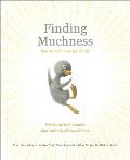 Finding Muchness: How to Add More Life to Life
