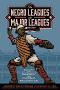 The Negro Leagues are Major Leagues: Essays and Research for Overdue Recognition