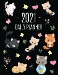 Cats Daily Planner 2021: Make 2021 a Meowy Year! Cute Kitten Weekly Organizer with Monthly Spread: January - December For School, Work, Office,