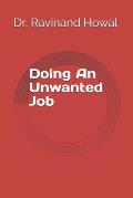 My Experiences of Doing An Unwanted Job