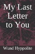 My Last Letter to You