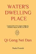 Water's Dwelling Place: Notes of Taoist Inner Alchemy