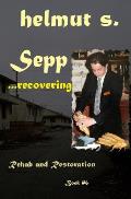 Sepp Rehab: Restoration