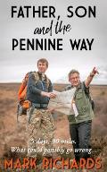 Father, Son and the Pennine Way: 5 days, 90 miles. What could possibly go wrong?