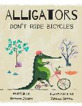 Alligators Don't Ride Bicycles
