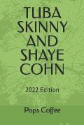 Tuba Skinny & Shaye Cohn