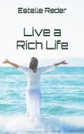 Live a Rich Life