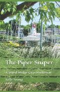 The Piper Sniper: A Travel Writer Cozy Mystery