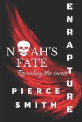 Enrapture: Noah's Fate: A Gay Paranormal Tale with a Difference... an Epic Romance!