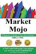 Market Mojo: A Beginner's Guide to the Stock Market