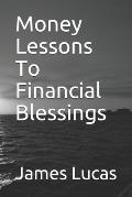 Money Lessons To Financial Blessings