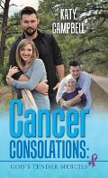 Cancer Consolations: God's Tender Mercies