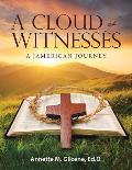 A Cloud of Witnesses: A Jamerican Journey